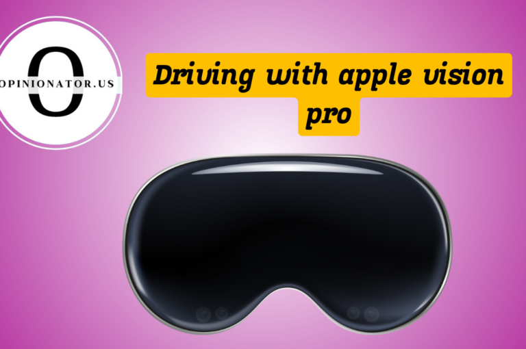 Driving with Apple Vision Pro: Is it Safe, Legal, and Practical?