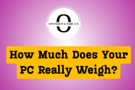 How Much Does Your PC Really Weigh?