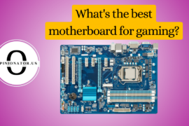 What’s the best motherboard for gaming?